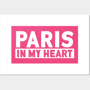 Paris In My Heart Posters and Art